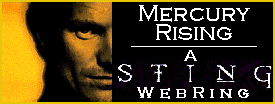 Mercury Rising - A Sting Webring